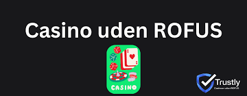 Sider uden ROFUS Muligheder for Online Gambling Sider uden ROFUS Muligheder for Online Gambling
